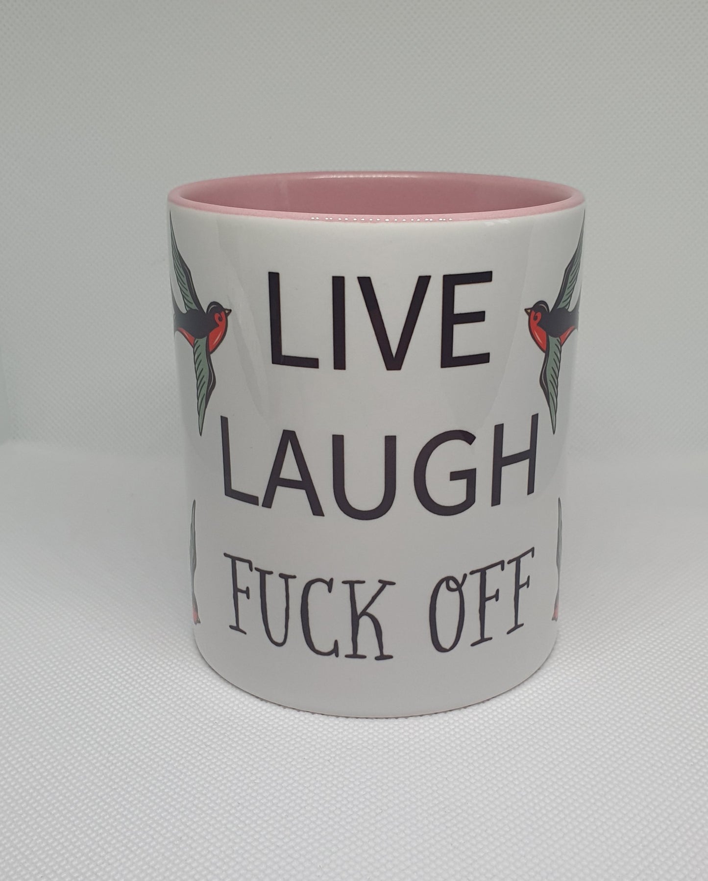 LIVE, LAUGH, Fuck Off Mug