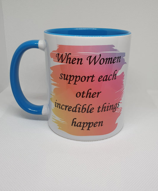 When Women Support each Other Mug